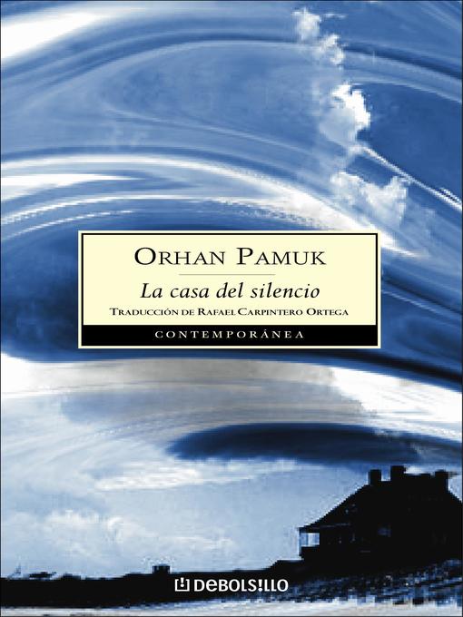 Title details for La casa del silencio by Orhan Pamuk - Available